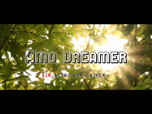 ILINIUMA_AMO DREAMER(OFFICIAL VIDEO)