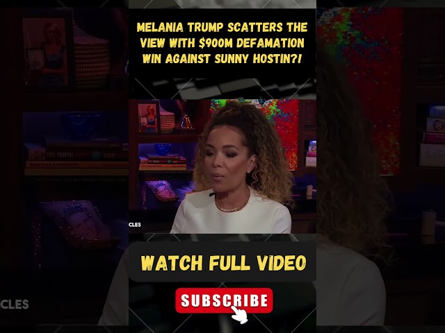 Melania Trump SCATTERS The View With $900M Defamation WIN against Sunny Hostin?! part 2