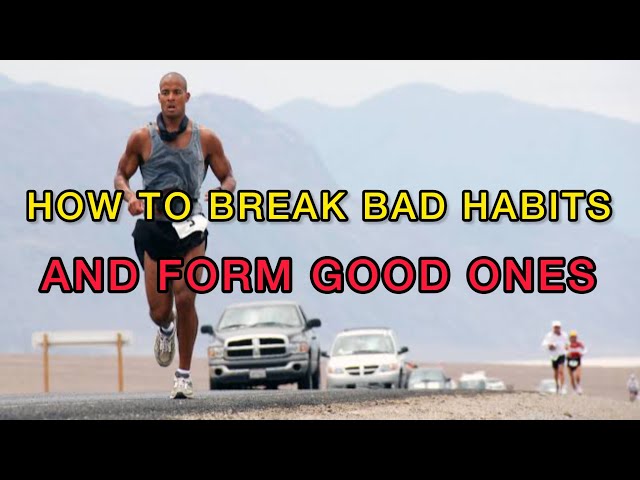 HOW TO BREAK BAD HABITS AND FORM GOOD ONES - By David Goggins Best Motivational Speech Ever