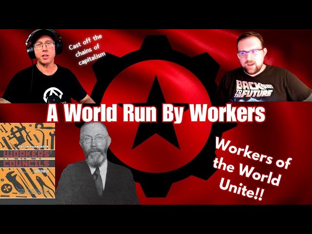 A World Run By Workers