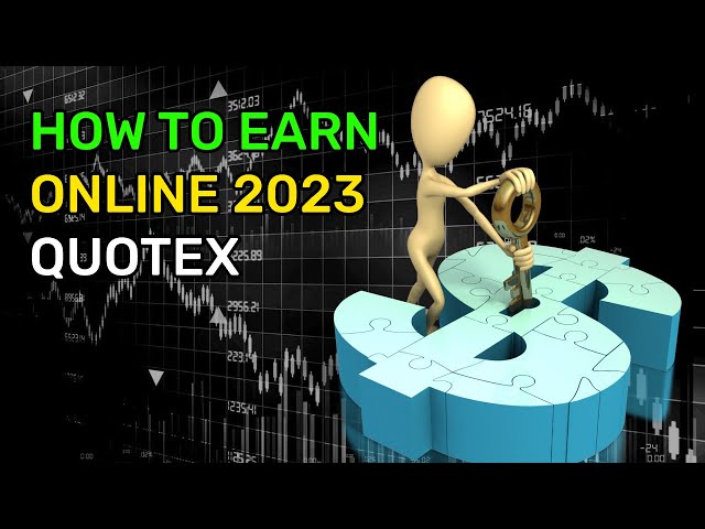 How to earn online 2023 Quotex