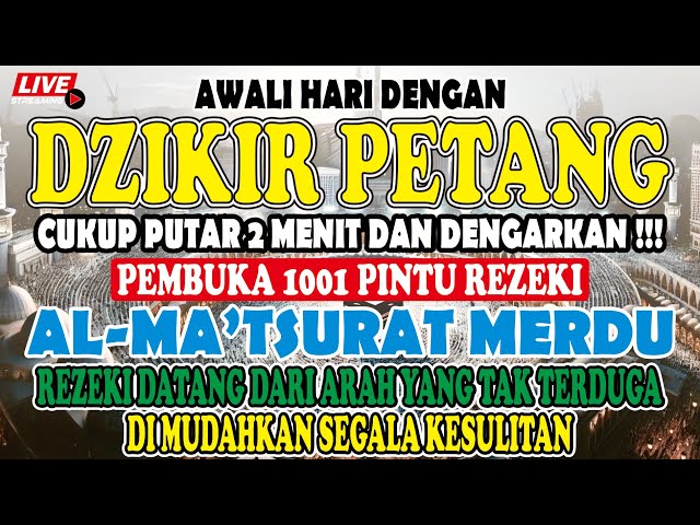 ALLAH LANCARKAN REZEKI & USAHA, DISEHATKAN BADAN TERBEBAS DARI HUTANG (DZIKIR PEMBUKA 1001 REZEKI)