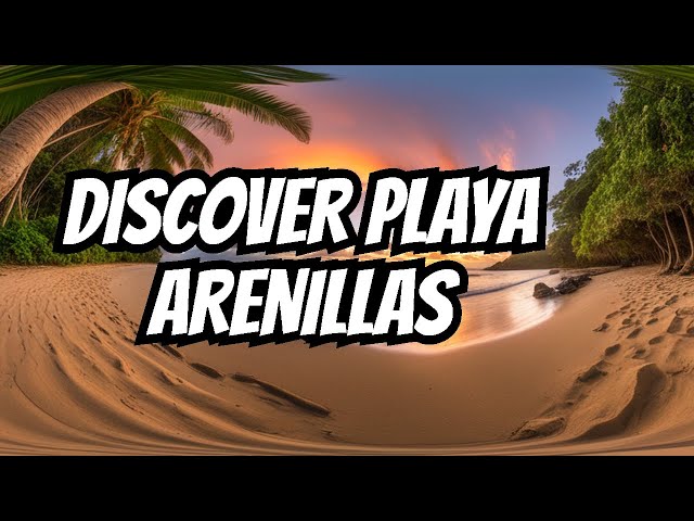 🌐INTERACTIVE Virtual Reality Tour of Playa Arenillas, Costa Rica in Immersive 360