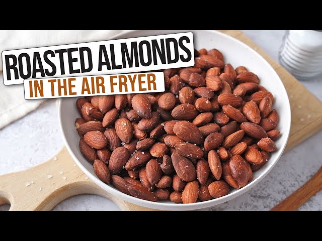 Air Fryer Roasted Almonds [Easy Recipe]