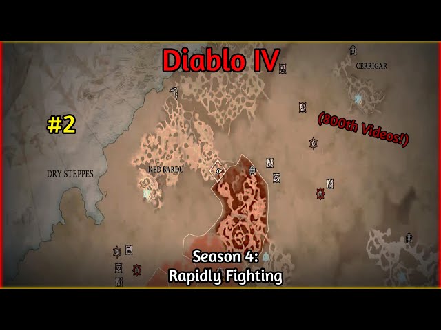 Diablo IV: Seasons 4: Rapidly Fighting #2 (800th Videos!)