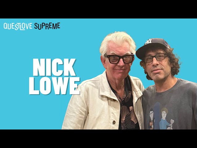 Nick Lowe | Questlove Supreme