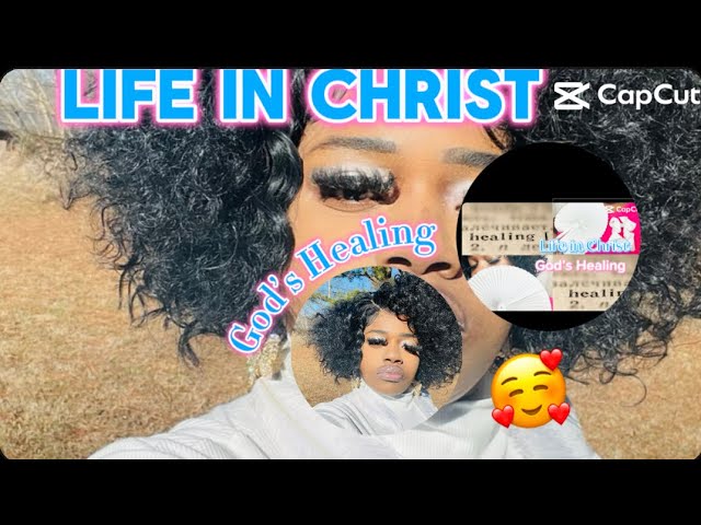 Life in Christ God’s Healing