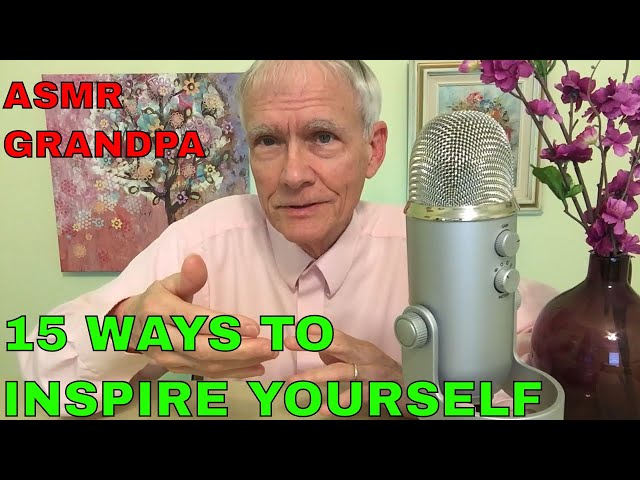 15 WAYS TO INSPIRE YOURSELF! - And Be HAPPIER! [ASMR]