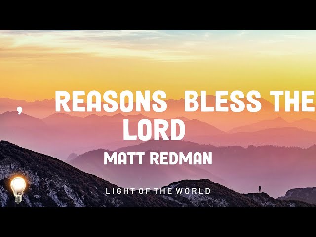 10,000 Reasons (Bless the Lord) - Matt Redman | Hillsong Worship, Garden Friend,... Mix Lyrics