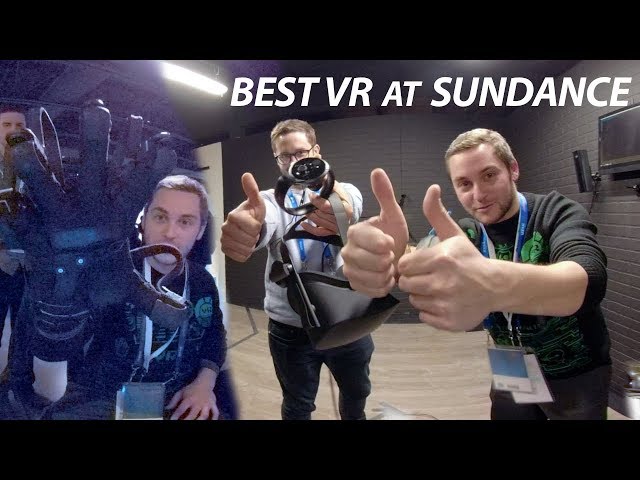 BEST VR AT SUNDANCE 2018!! (360°)