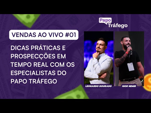 Vendas ao Vivo: Dicas Infalíveis para Gestores de Tráfego com Leonardo e Igor