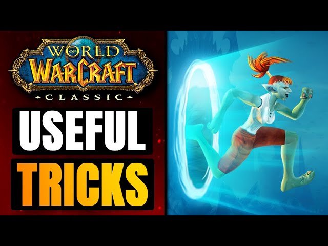 15 Useful Tips & Tricks for Fresh Classic WoW