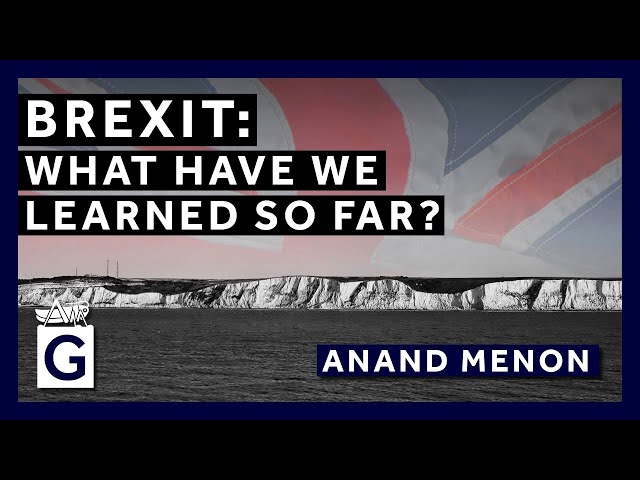 Brexit: What Have We Learned So Far?