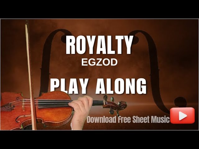 ROYALTY - EGZOD - BEGINNER - PLAY ALONG