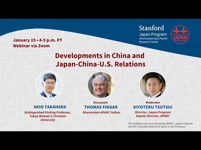 Developments in China and Japan-China-U.S. Relations | Akio Takahara and Thomas Fingar