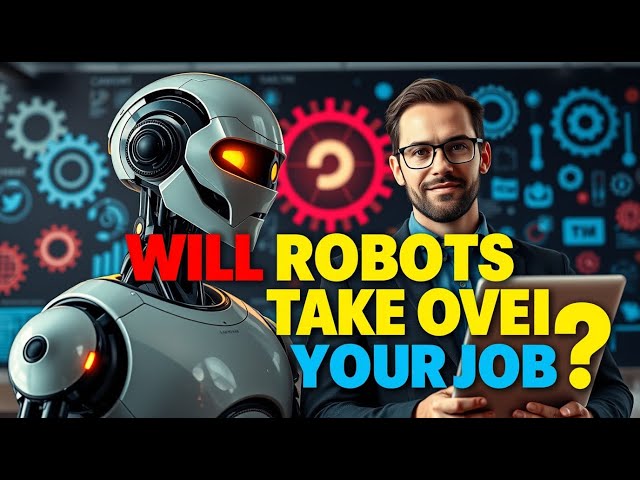 Will Robots Take Over Your Job? | The Future of Work Explained