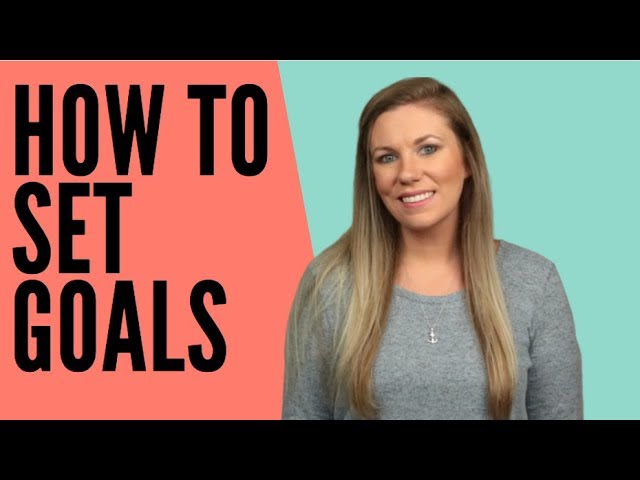 Goal Setting Tips & Ideas for 2020 - My Process For Achieving Goals