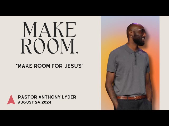 Make Room for Jesus