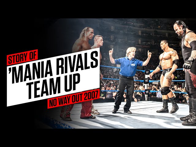 The story of John Cena & Shawn Michaels vs. The Undertaker & Batista at No Way Out 2007