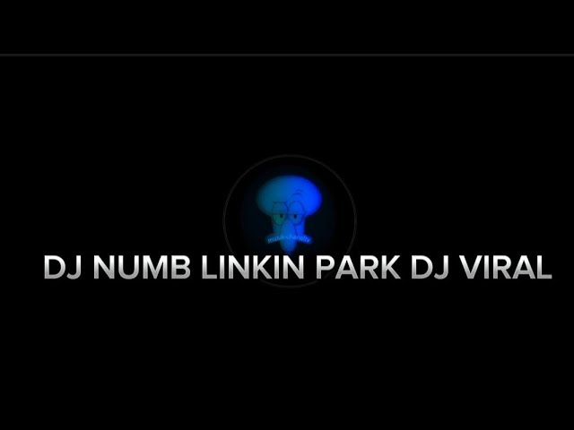 DJ NUMB LINKIN PARK VIRAL