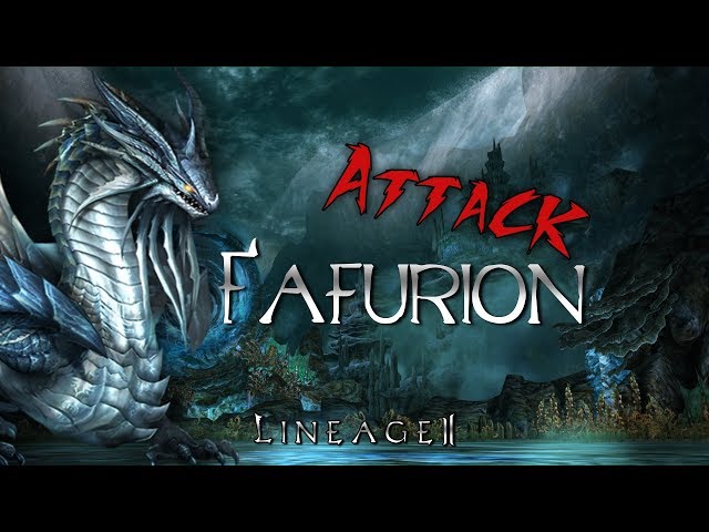 Attack Fafurion Lv.117 / Lineage 2 Chronos NA Fafurion PT3