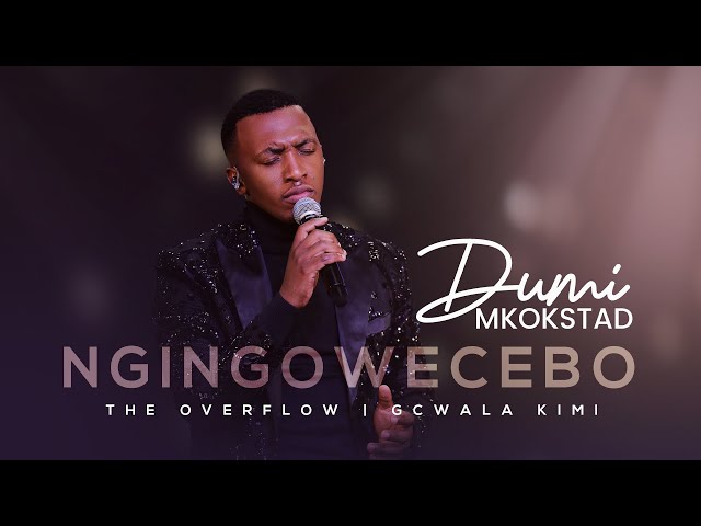 DUMI MKOKSTAD - NGINGOWECEBO (LIVE)