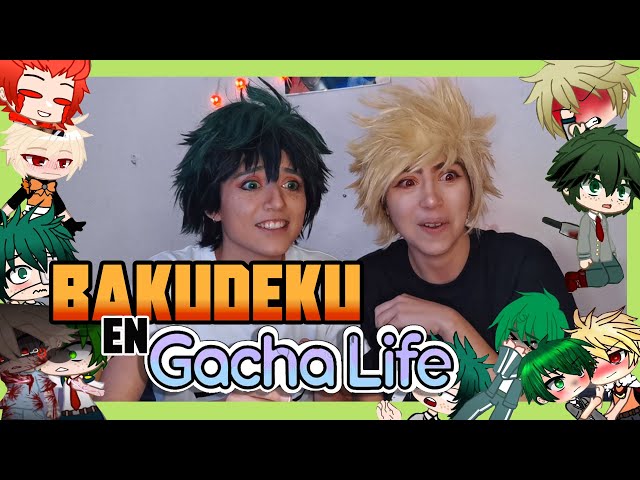 Bakugo y Deku reaccionan a GACHA LIFE! - 【BNHA/ BAKUDEKU REACT】