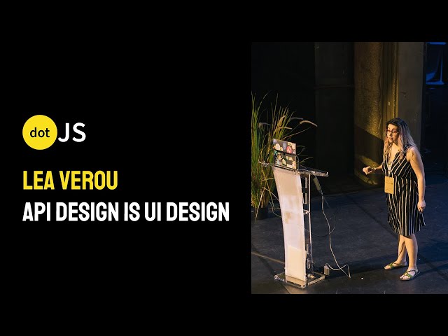 dotJS 2024 - Lea Verou - API design is UI design