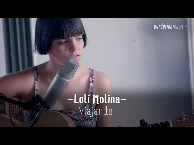 Loli Molina - Viajando (Live on PardelionMusic.tv)