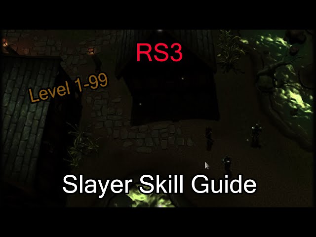 RS3: Slayer Skill Guide 1-99 2021👹