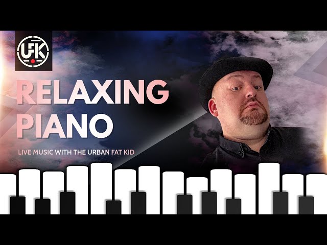 Relaxing Piano  Melodies For Ultimate Chill Out Dave Vibes