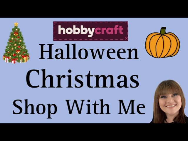 CHRISTMAS 🎄& HALLOWEEN 🎃 HOBBY CRAFT - SHOP WITH ME