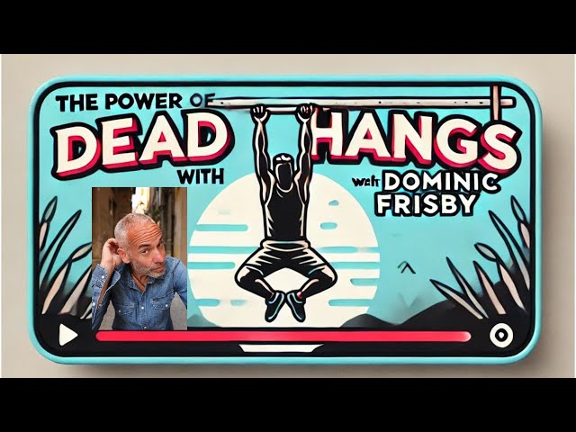 The Power of Dead Hangs and How They Improve Your Health