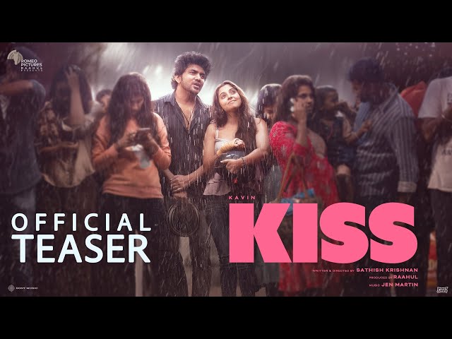 KISS - Official Teaser | Kavin | Sathish | Jen Martin | Raahul | Romeo Pictures