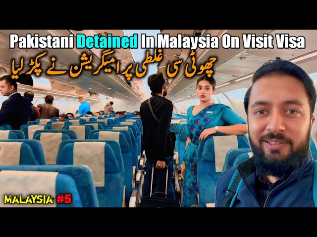 Pakistani In Malaysia On Visit Visa Detained By Immigration | Malaysian Visa Tips | Vlog 2024