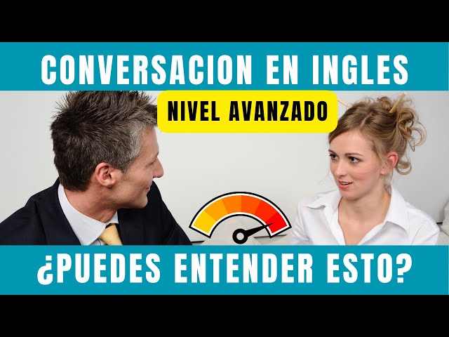 ⚡INGLES American ADVANCED Conversational 🔥🔥