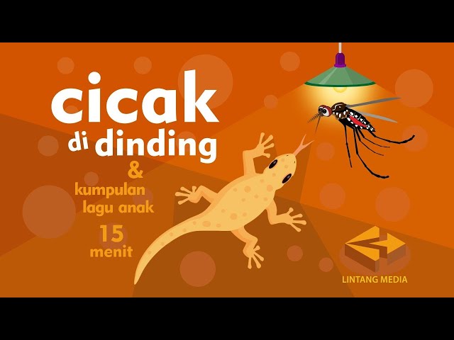 Lagu Anak Anak - Cicak di Dinding, Topi Saya Bundar, Dua Mata Saya, Naik Delman (15 Menit)