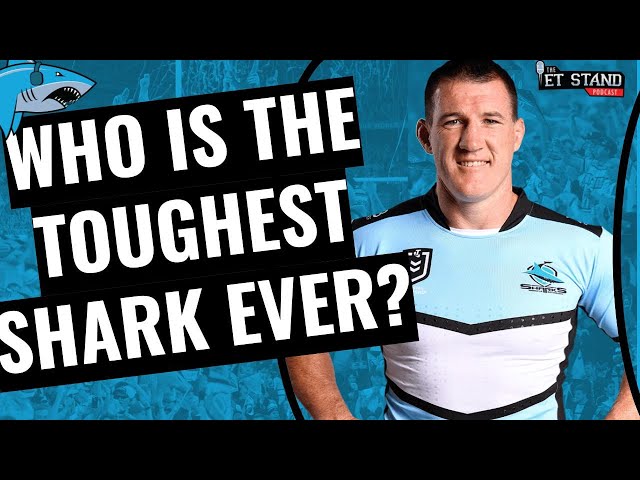 Who is the toughest Cronulla Shark ever?