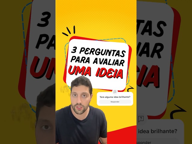 3 perguntas super simples para avaliar se uma ideia é boa. #ia #startup #empreendedorismo #inovação