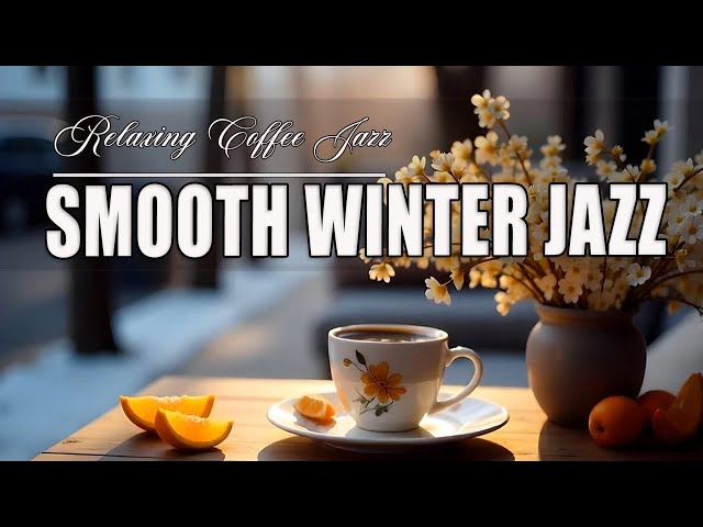 to Work☕Gentle Winter Coffee Jazz  &  Bossa Nova Piano positive for Uplifting the day