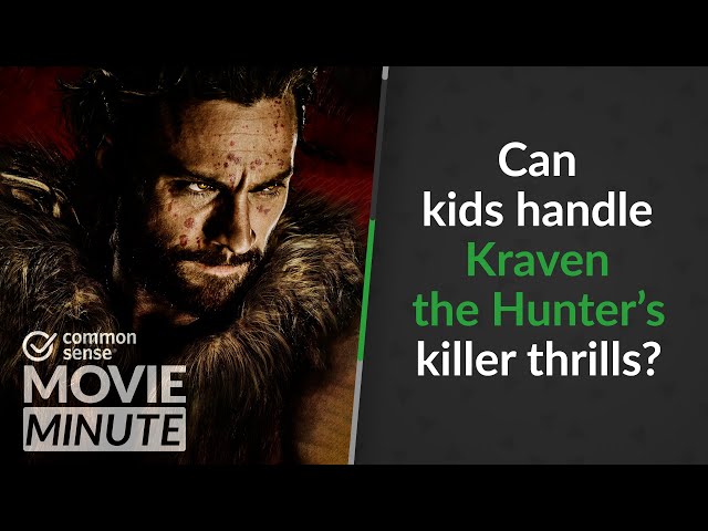 Can kids handle Kraven the Hunter's killer thrills? | Common Sense Movie Minute