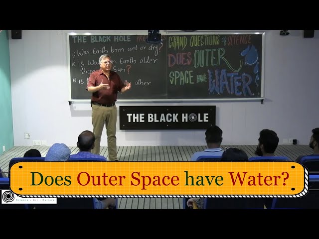 "Grand Questions of Science" Series | Lecture 5: Does Outer Space Have Water?