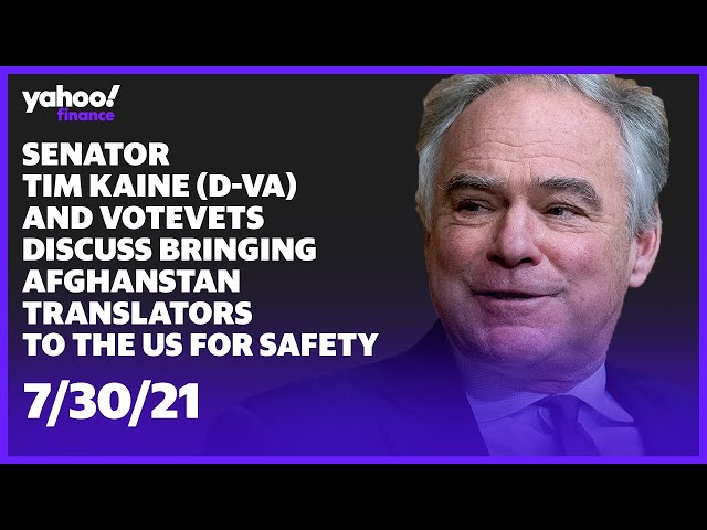 Tim Kaine and VoteVets speak about bringing Afghanistan translators to the US for safety