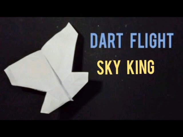 How to make Origami Dart Flight Sky King / Paper Dart Flight Sky King Airplane Easy and Step by Step