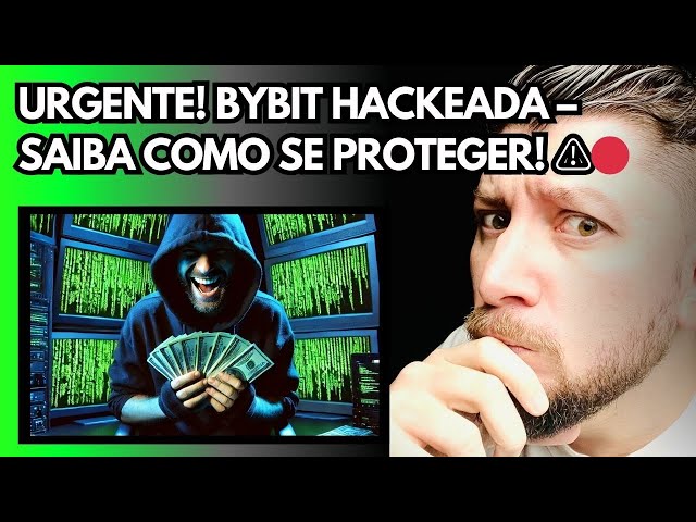 URGENTE! Bybit Hackeada – Saiba como se proteger! ⚠️🔴