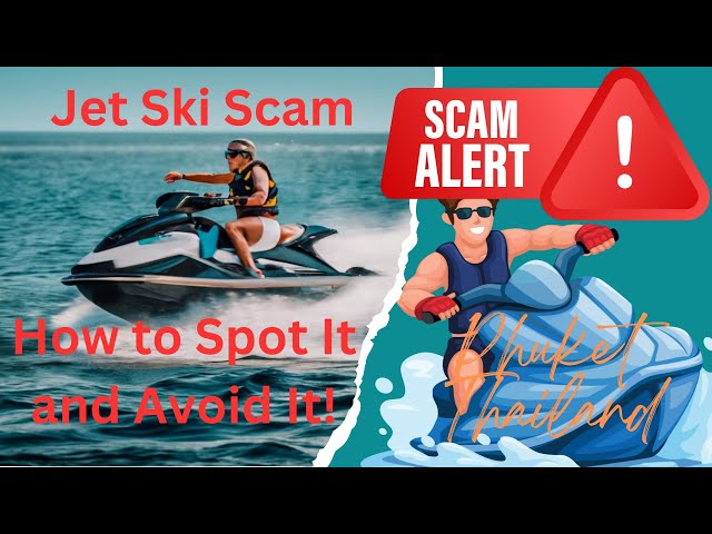 Phuket, Thailand Jet Ski Scam | Patong Beach