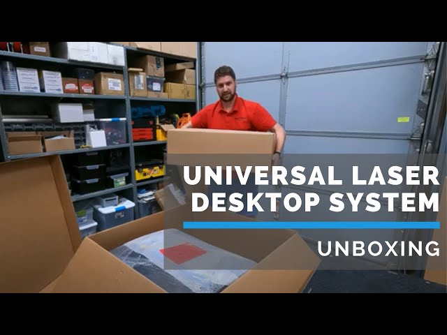 Unboxing a Universal Laser Desktop System