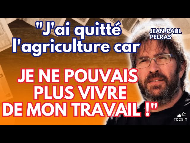 Crise paysanne : un agriculteur sacrifié raconte - Jean-Paul Pelras‭