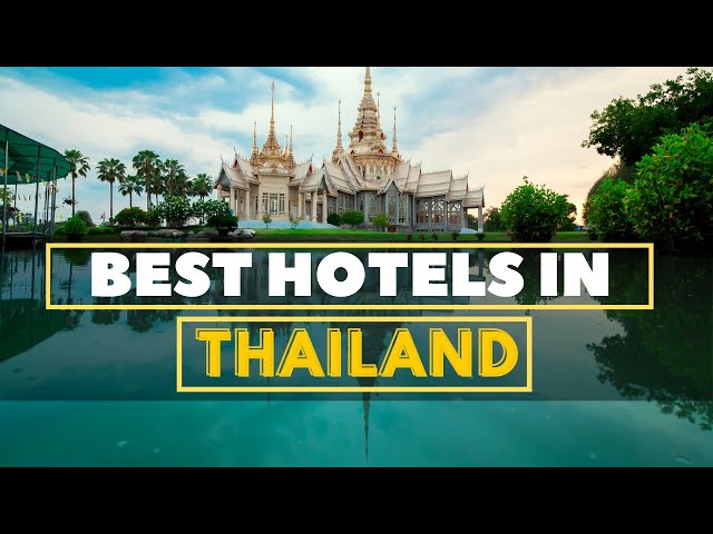 Best Hotels in Thailand | United Netizens