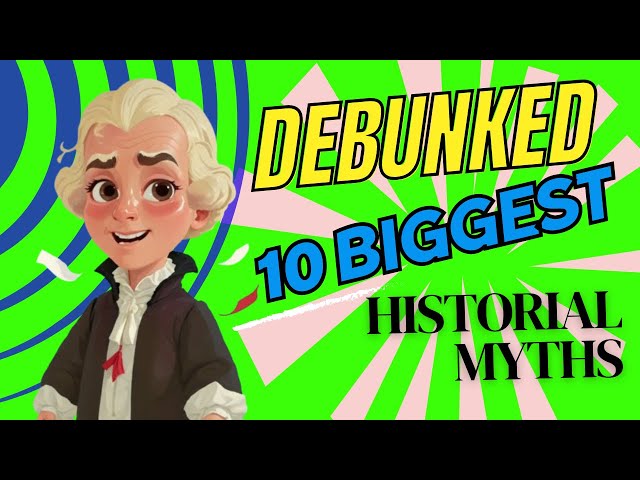 TOP 10 Biggest Historical Myths Debunked | 10 HISTORICAL MISCONCEPTIONS